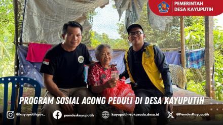 Program Sosial Acong Peduli di Desa Kayuputih